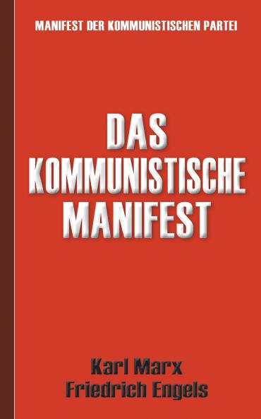 Das Kommunistische Manifest | Manifest der Kommunistischen Partei