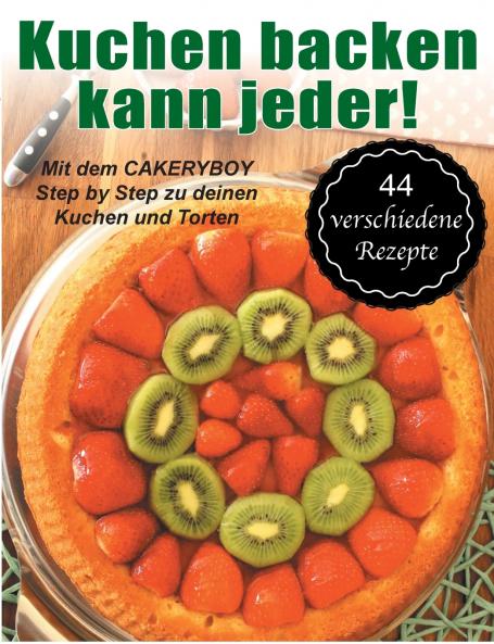 Kuchen backen kann jeder!