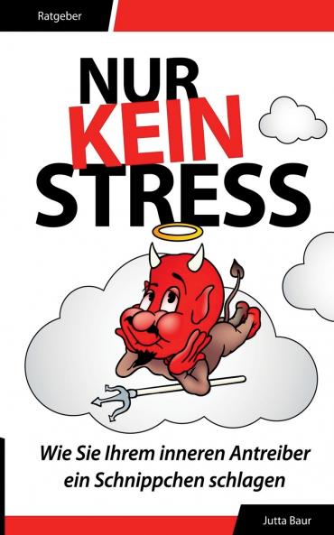 Nur kein Stress
