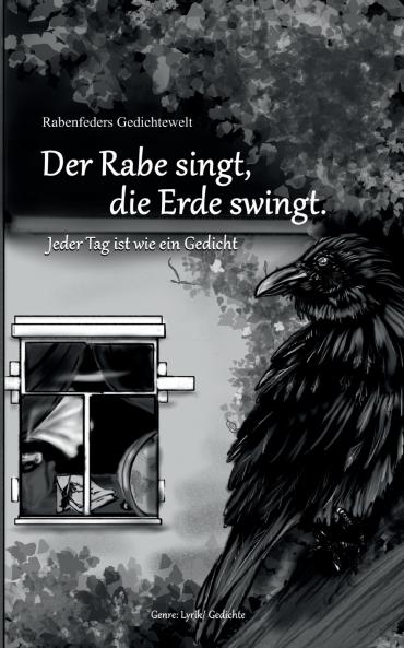 Rabenfeders Gedichtewelt Der Rabe singt Die Erde swingt