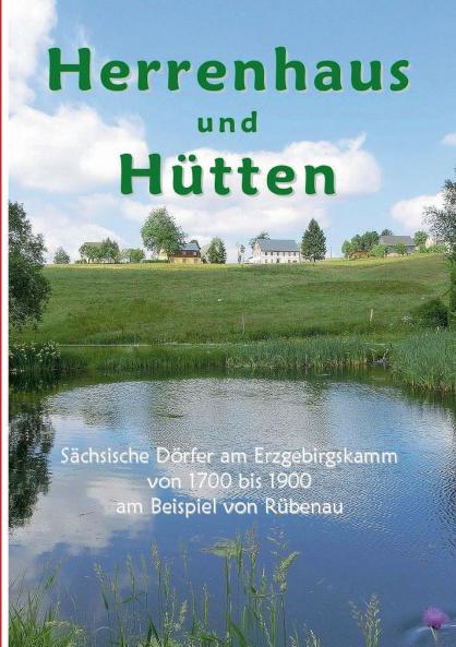 Herrenhaus und Hütten