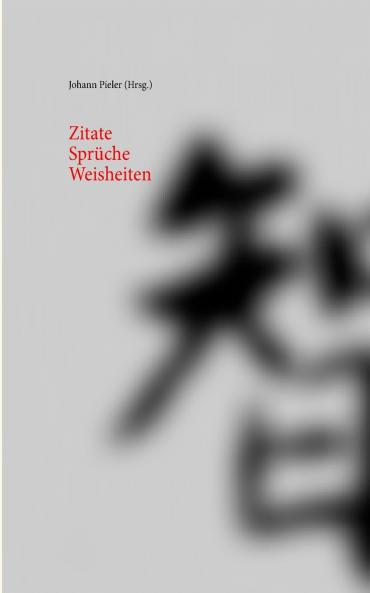 Zitate Sprüche Weisheiten