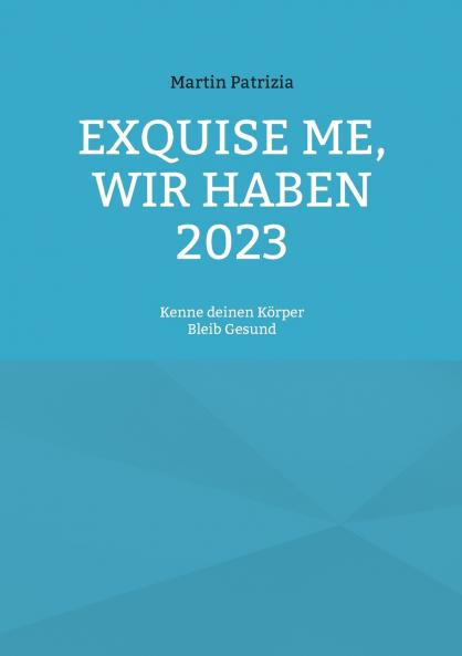 Exquise me wir haben 2023