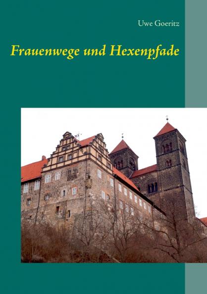 Frauenwege und Hexenpfade
