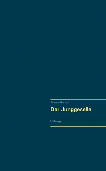 Der Junggeselle
