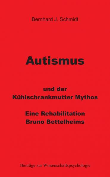 Autismus und der Kühlschrankmutter Mythos
