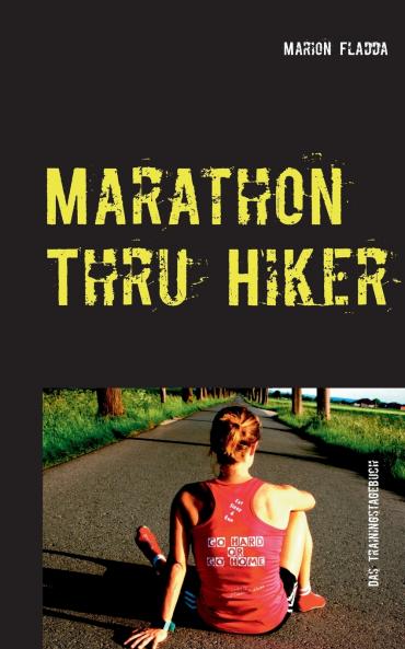 Marathon Thru Hiker