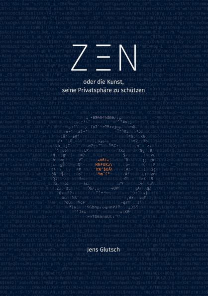 Zen oder die Kunst seine Privatsphäre zu schützen