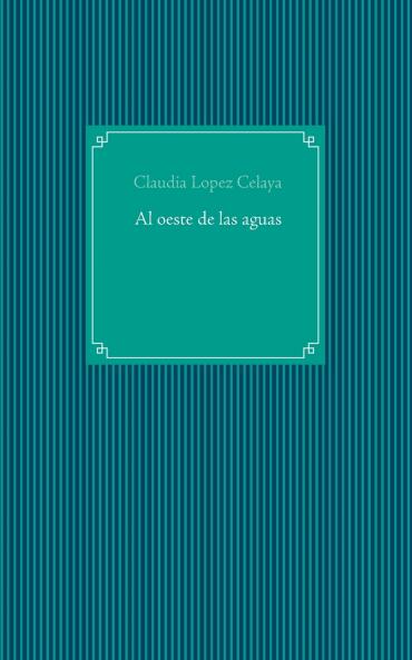 Al oeste de las aguas