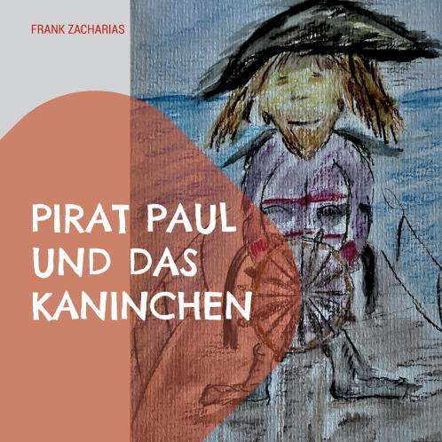 Pirat Paul und das Kaninchen