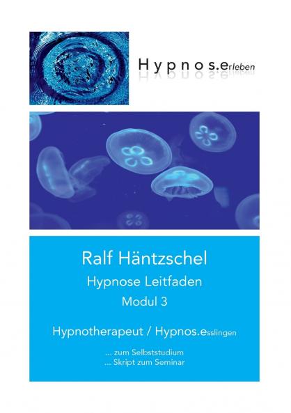 Hypnose Leitfaden Modul 3