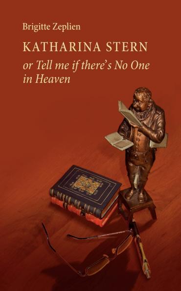 Katharina Stern or Tell Me If There's No One in Heaven