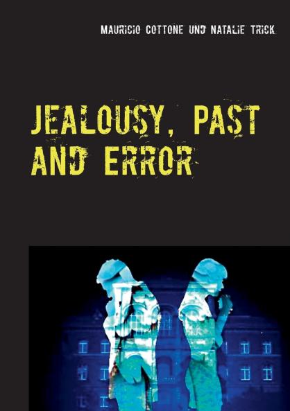 Jealousy Past and Error