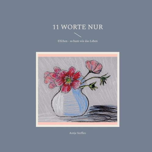 11 Worte nur