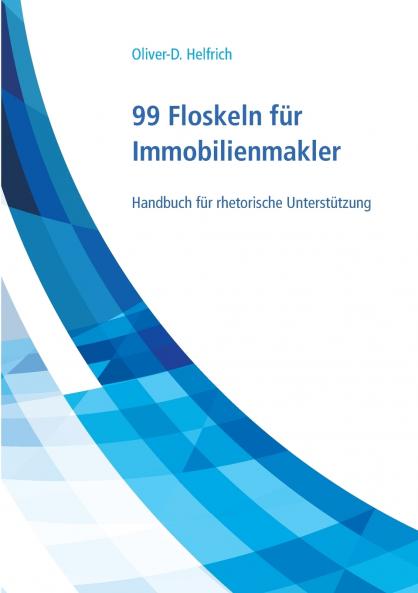 99 Floskeln für Immobilienmakler