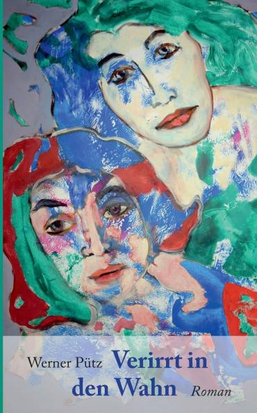 Verirrt in den Wahn
