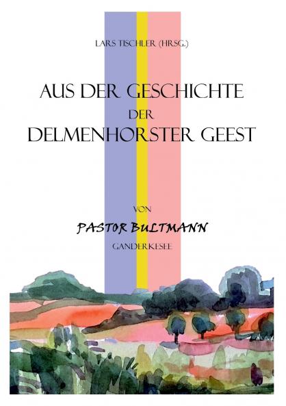 Aus der Geschichte der Delmenhorster Geest