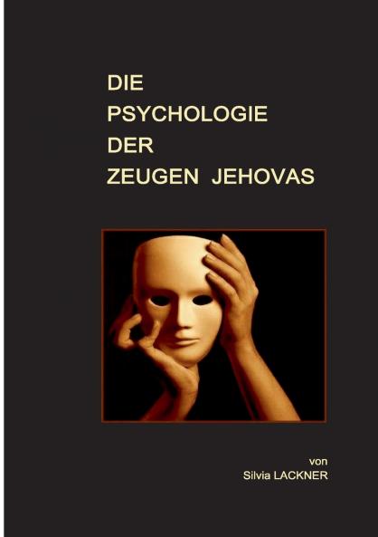 Die Psychologie der Zeugen Jehovas