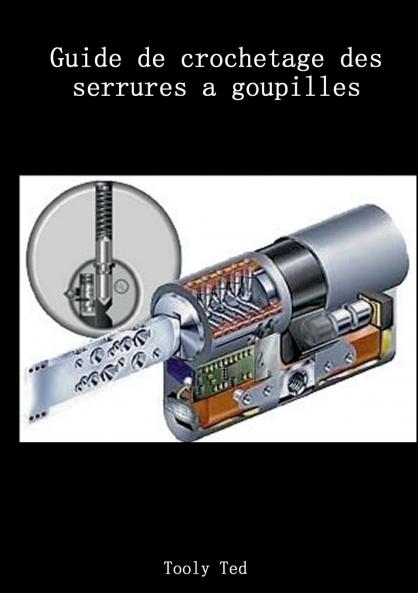 Guide de crochetage des serrures a goupilles