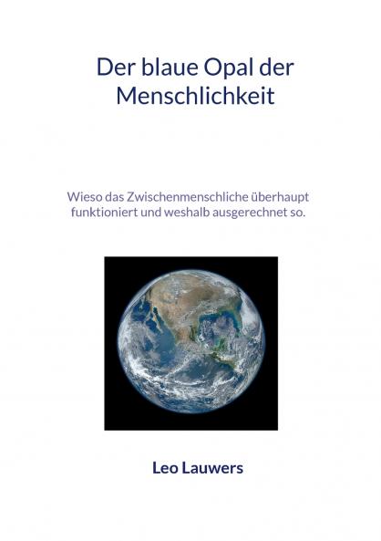 Der blaue Opal der Menschlichkeit