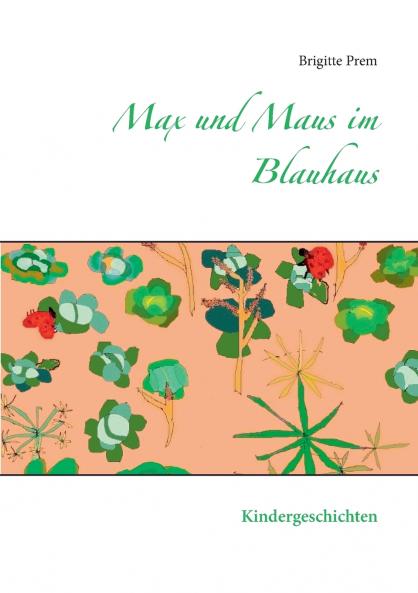 Max und Maus im Blauhaus