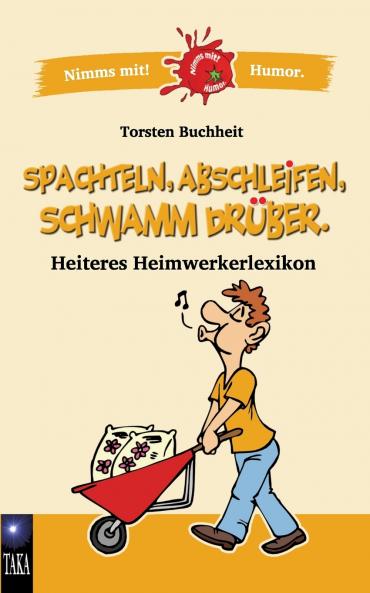 Spachteln Abschleifen Schwamm drüber