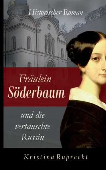 Fräulein Söderbaum und die vertauschte Russin