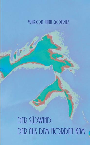 Der S��dwind der aus dem Norden kam