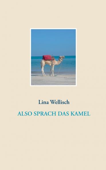 Also sprach das Kamel