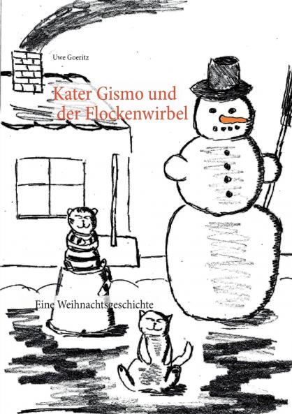 Kater Gismo und der Flockenwirbel