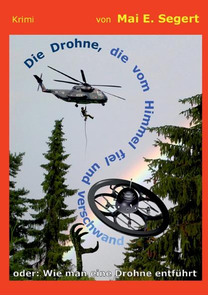 Die Drohne die vom Himmel fiel und verschwand