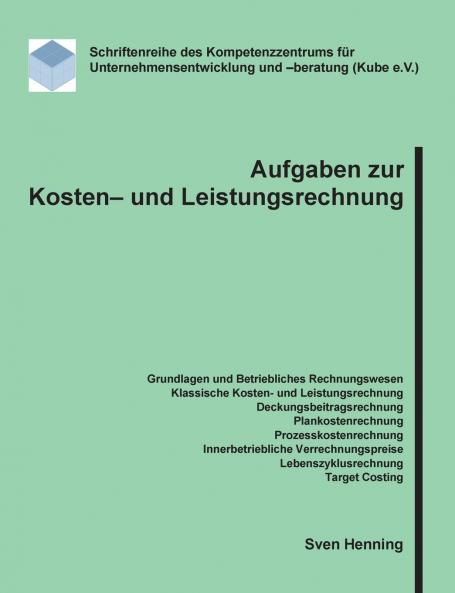 Aufgaben zur Kosten- und Leistungsrechnung