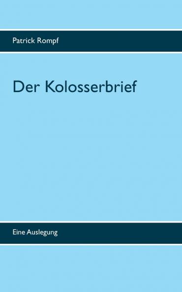 Der Kolosserbrief