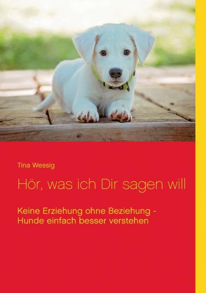Hör was ich Dir sagen will