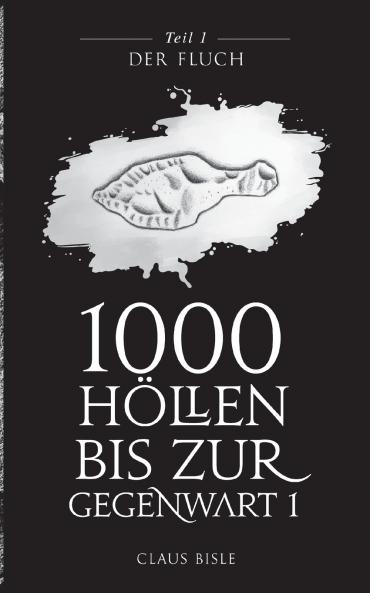 1000 Höllen bis zur Gegenwart