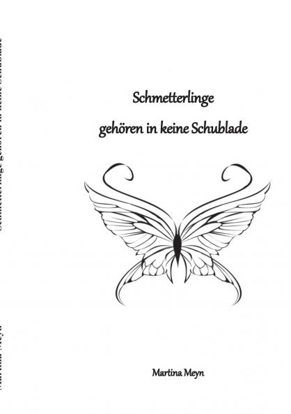 Schmetterlinge gehören in keine Schublade