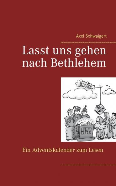 Lasst uns gehen nach Bethlehem