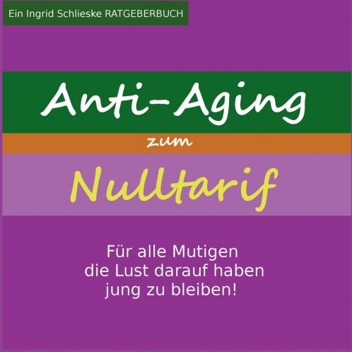 Anti Aging zum Nulltarif