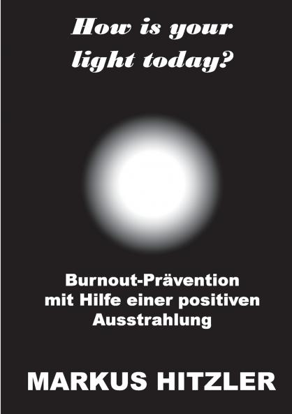How is your light today?