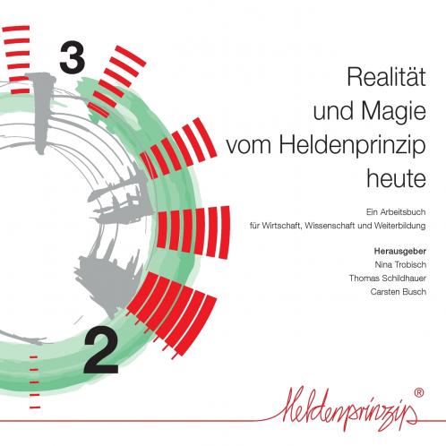 Realit��t und Magie vom Heldenprinzip heute