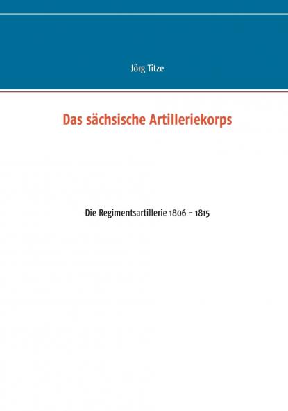 Das sächsische Artilleriekorps