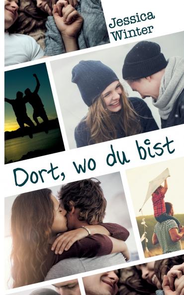 Dort wo du bist