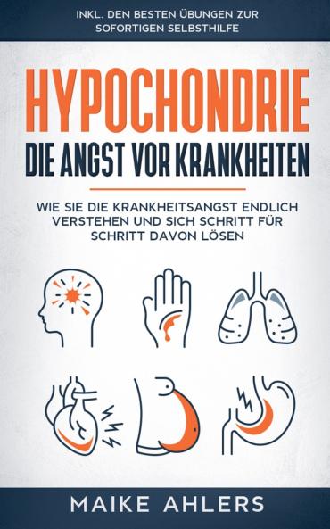 Hypochondrie die Angst vor Krankheiten