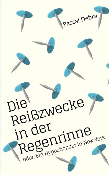 Die Reißzwecke in der Regenrinne