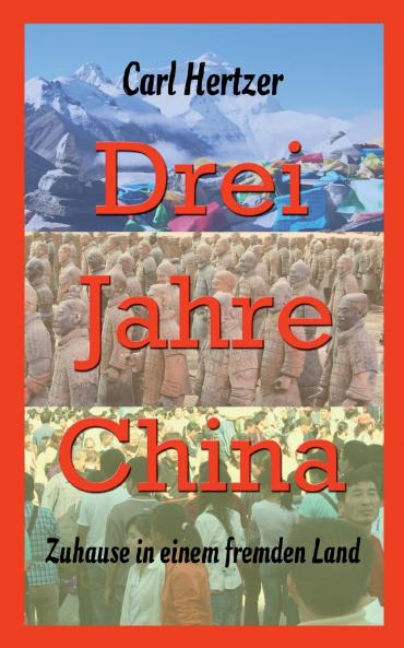 Drei Jahre China