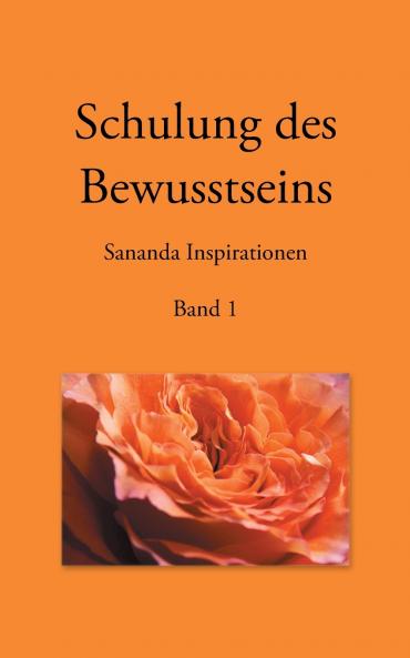 Schulung des Bewusstseins - Sananda Inspirationen