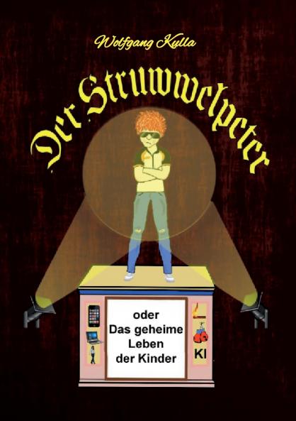 Der Struwwelpeter oder Das geheime Leben der Kinder