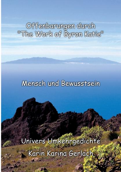 Offenbarungen durch The Work of Byron Katie
