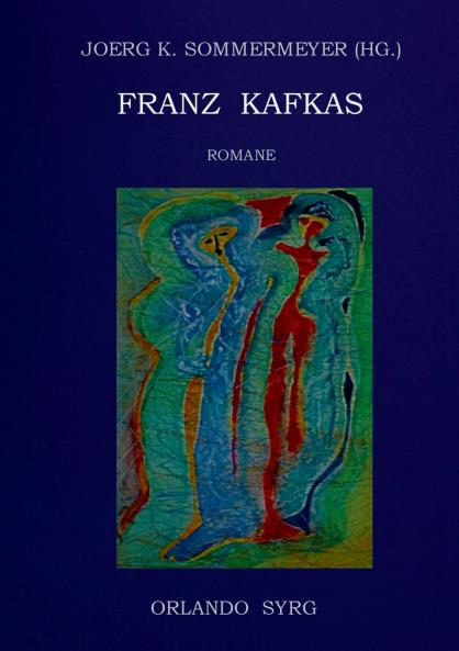 Franz Kafkas Romane