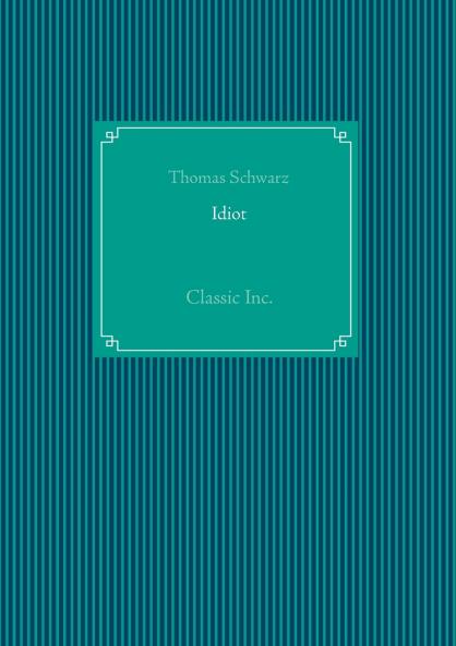 Idiot